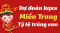 Dự Đoán XSMT 09/8 - Soi Cầu Dự Đoán Xổ Số Miền Trung ngày 09/08/2021
